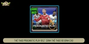 Thể thao Pragmatic Play B52