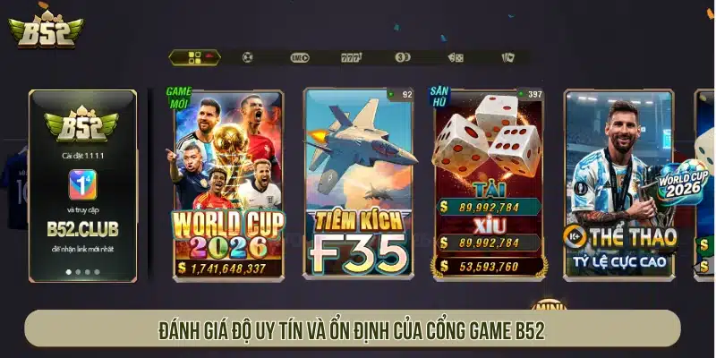 B52 Có Uy Tín Không? Tiêu Chí Đánh Giá Trước Khi Chơi Đánh giá độ uy tín và ổn định của cổng game B52