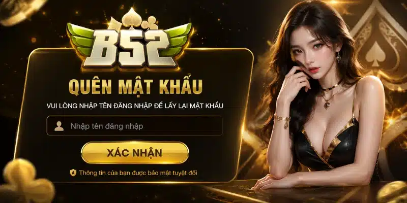 quên mật khẩu b52